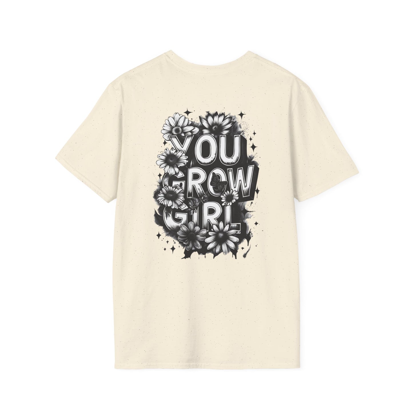 You Grow Girl T-Shirt, Inspirational Tee, Motivational Shirt, Gifts for Her, Floral Graphic Tee, Perfect for Celebrations