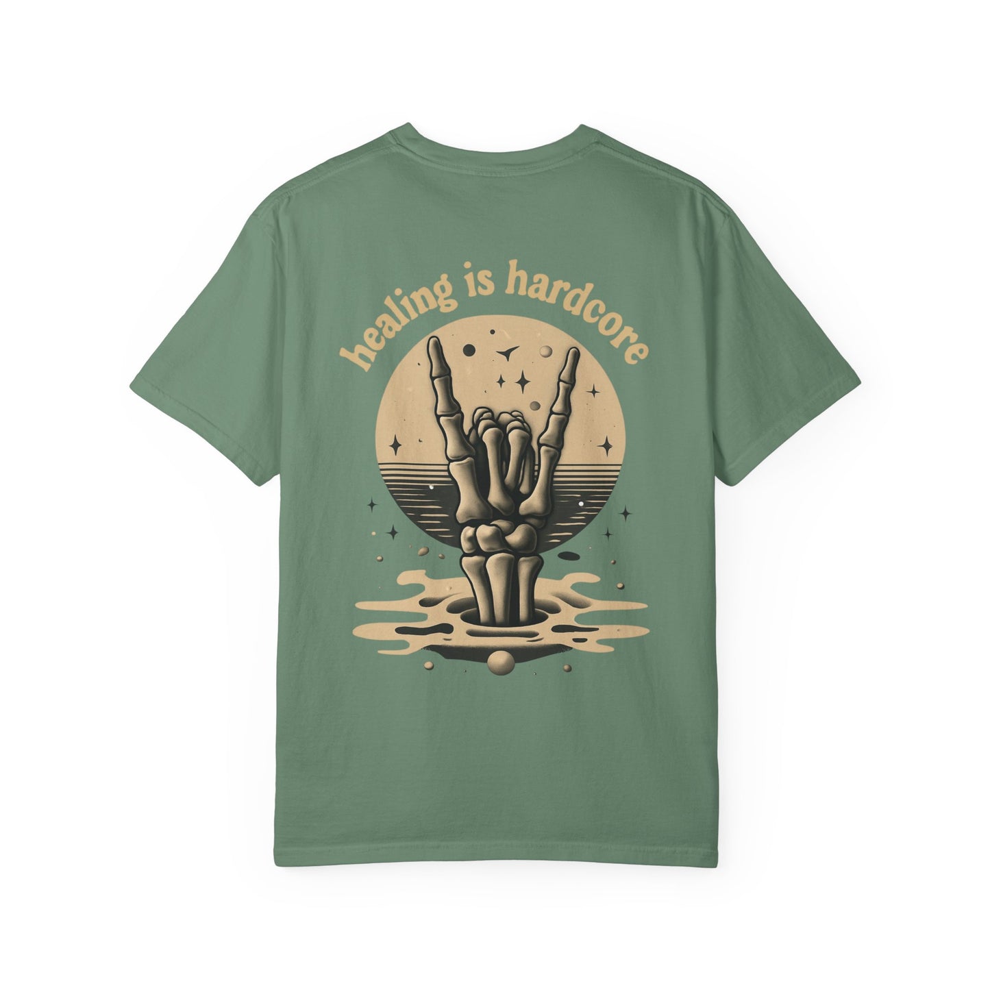 Healing Is Hardcore Unisex Garment-Dyed T-Shirt, Trendy Casual Tee,
