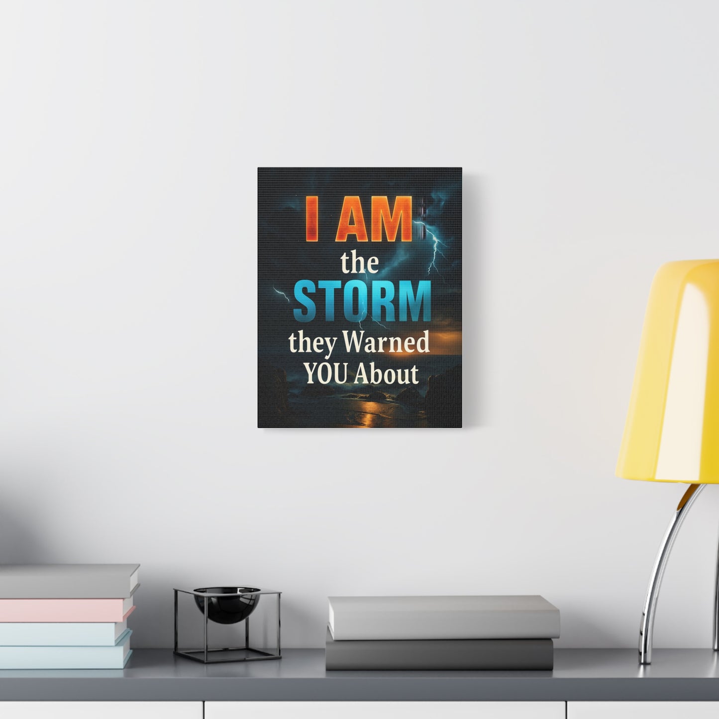 Motivational Wall Art Canvas - 'I Am the Storm They Warned You About'