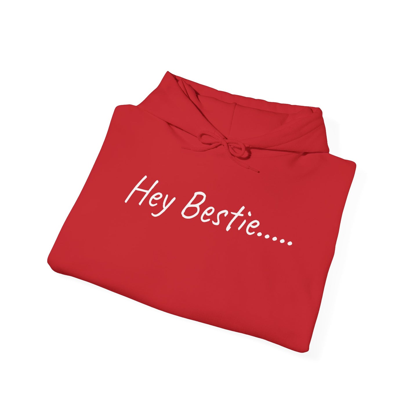 Hey Bestie Inspirational Hoodie, Comfortable Unisex Sweatshirt for Friends, Perfect Gift for Birthdays, Friendships, Celebrations, Casual