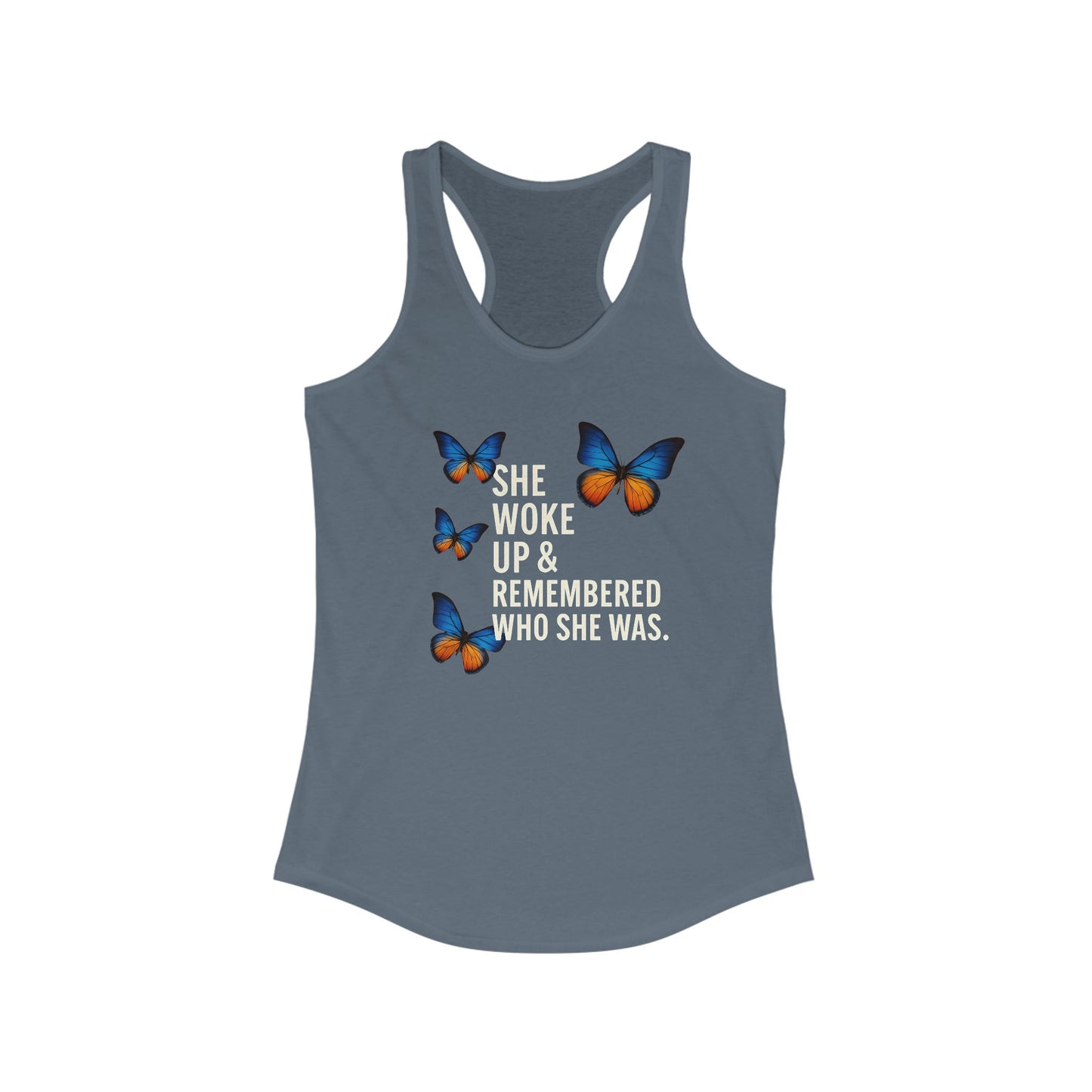 Women's Butterfly Inspirational Racerback Tank Top - "She Woke Up & Remembered Who She Was"
