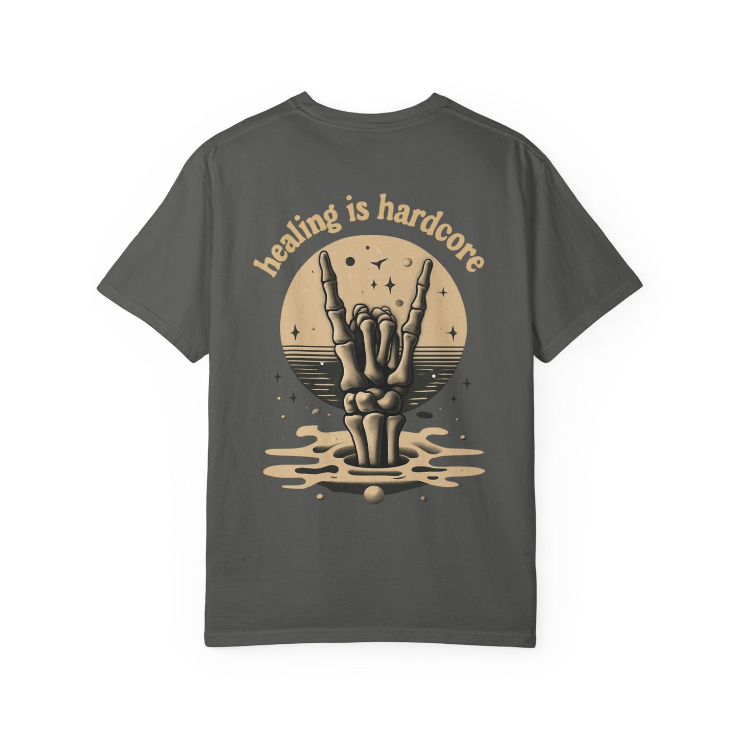 Healing Is Hardcore Unisex Garment-Dyed T-Shirt, Trendy Casual Tee,