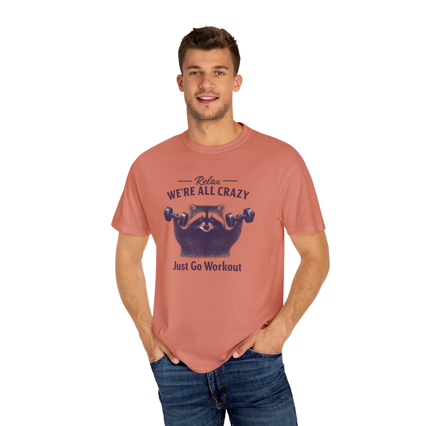 Funny Raccoon Workout T-Shirt - Relax We're All Crazy