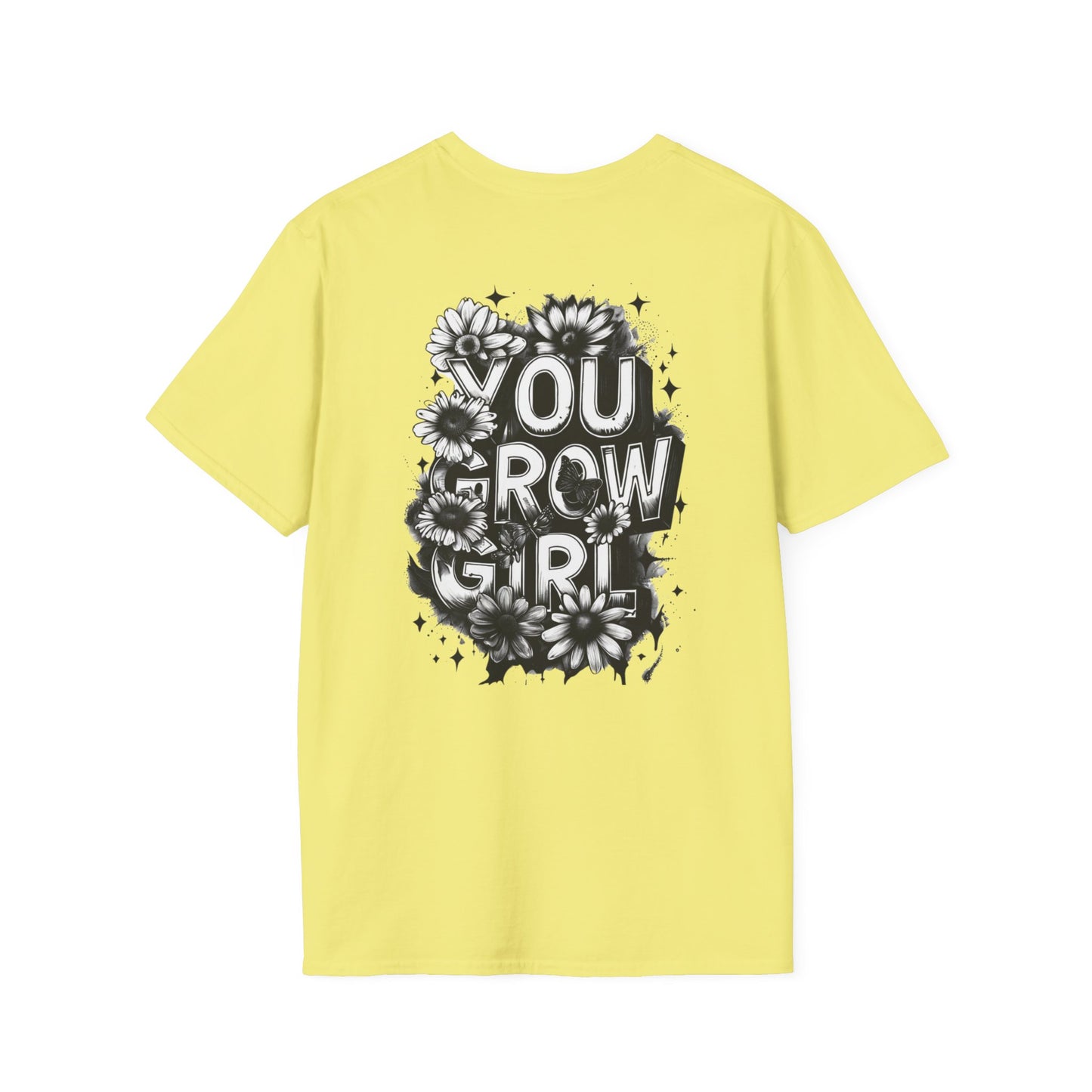 You Grow Girl T-Shirt, Inspirational Tee, Motivational Shirt, Gifts for Her, Floral Graphic Tee, Perfect for Celebrations