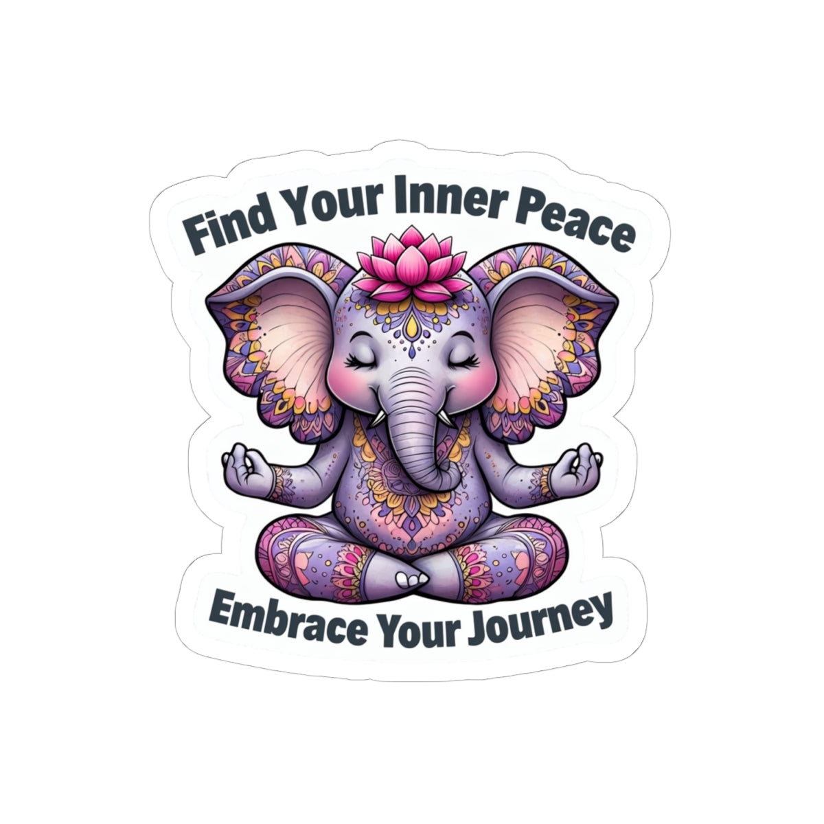 Peaceful Elephant Kiss-Cut Stickers, Find Your Inner Peace, Embrace Your Journey, Meditation Decor, Yoga Gift, Laptop Stickers, Journal