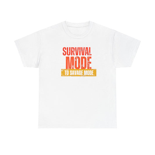 Survival Mode Unisex Heavy Cotton Tee, Motivational Shirt, Savage Mode Tee, Casual Gift, Fitness Wear, Everyday Style