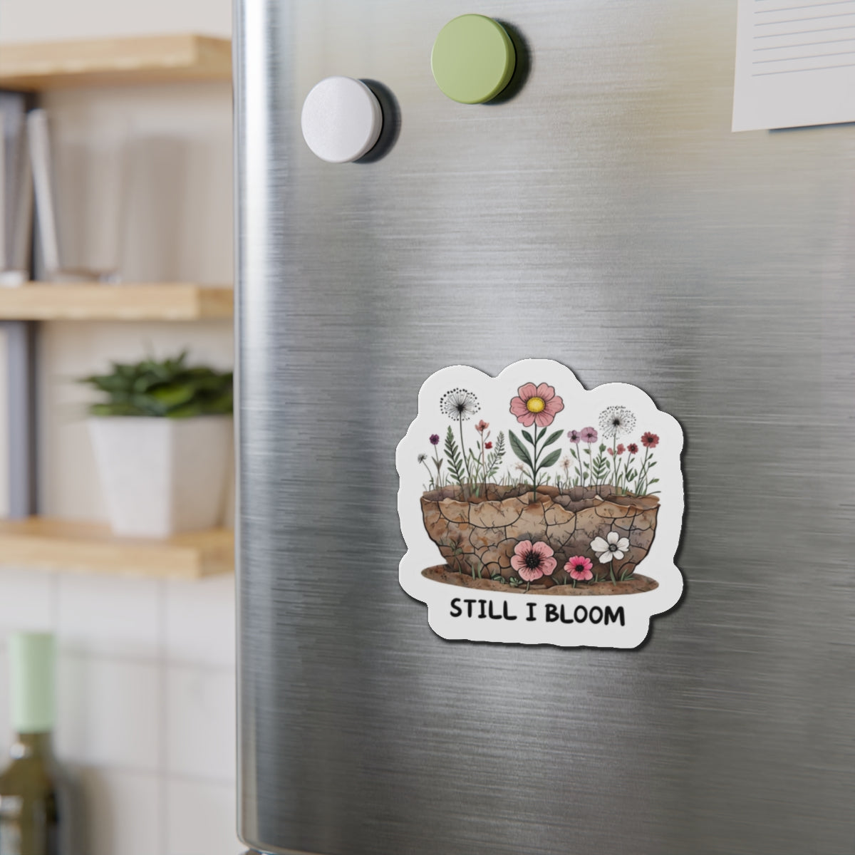 Inspirational Die-Cut Magnets – 'Still I Bloom' Floral Decor, Gift for Garden Lovers, Motivational Home & Office Decor, Flower Fridge