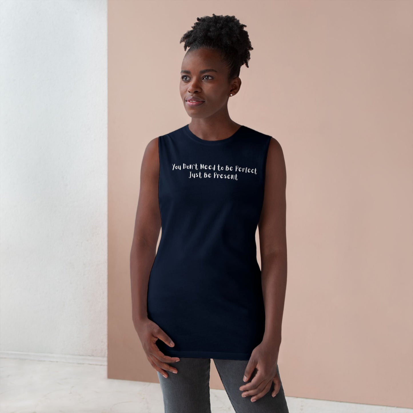 Unisex Barnard Tank - "Just Be Present" Inspirational Sleeveless Top
