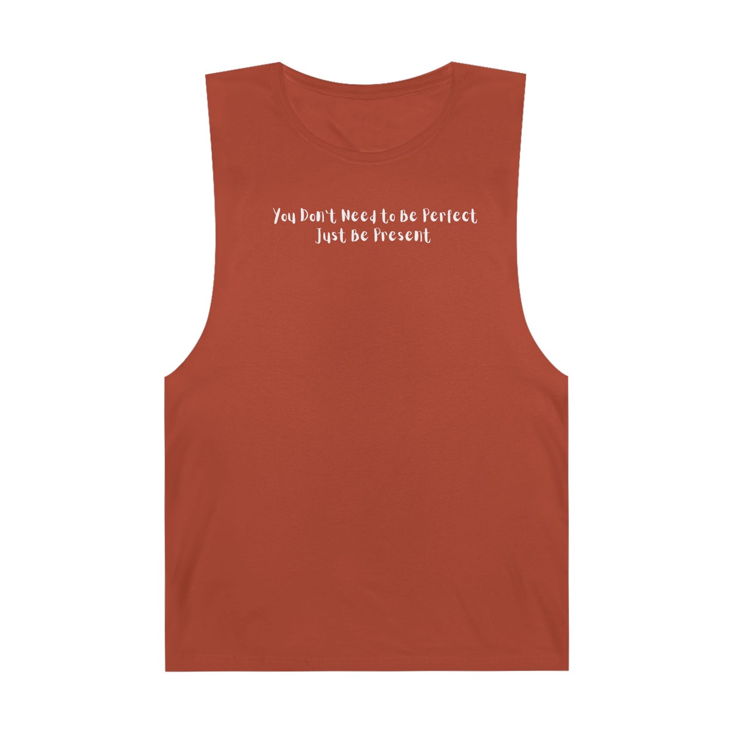 Unisex Barnard Tank - "Just Be Present" Inspirational Sleeveless Top
