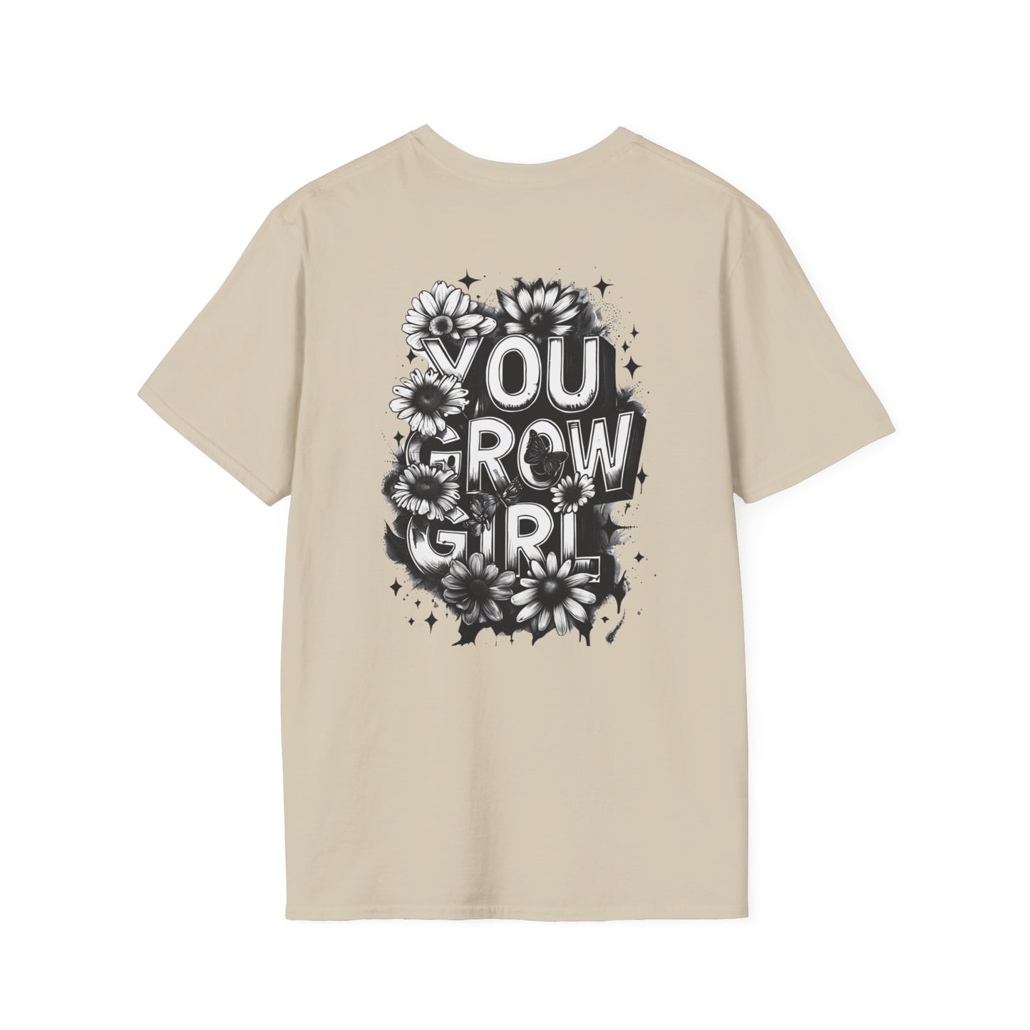 You Grow Girl T-Shirt, Inspirational Tee, Motivational Shirt, Gifts for Her, Floral Graphic Tee, Perfect for Celebrations