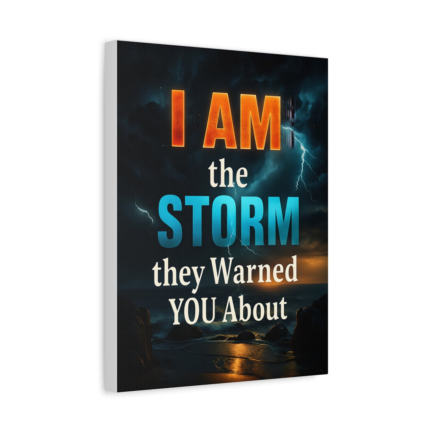 Motivational Wall Art Canvas - 'I Am the Storm They Warned You About'
