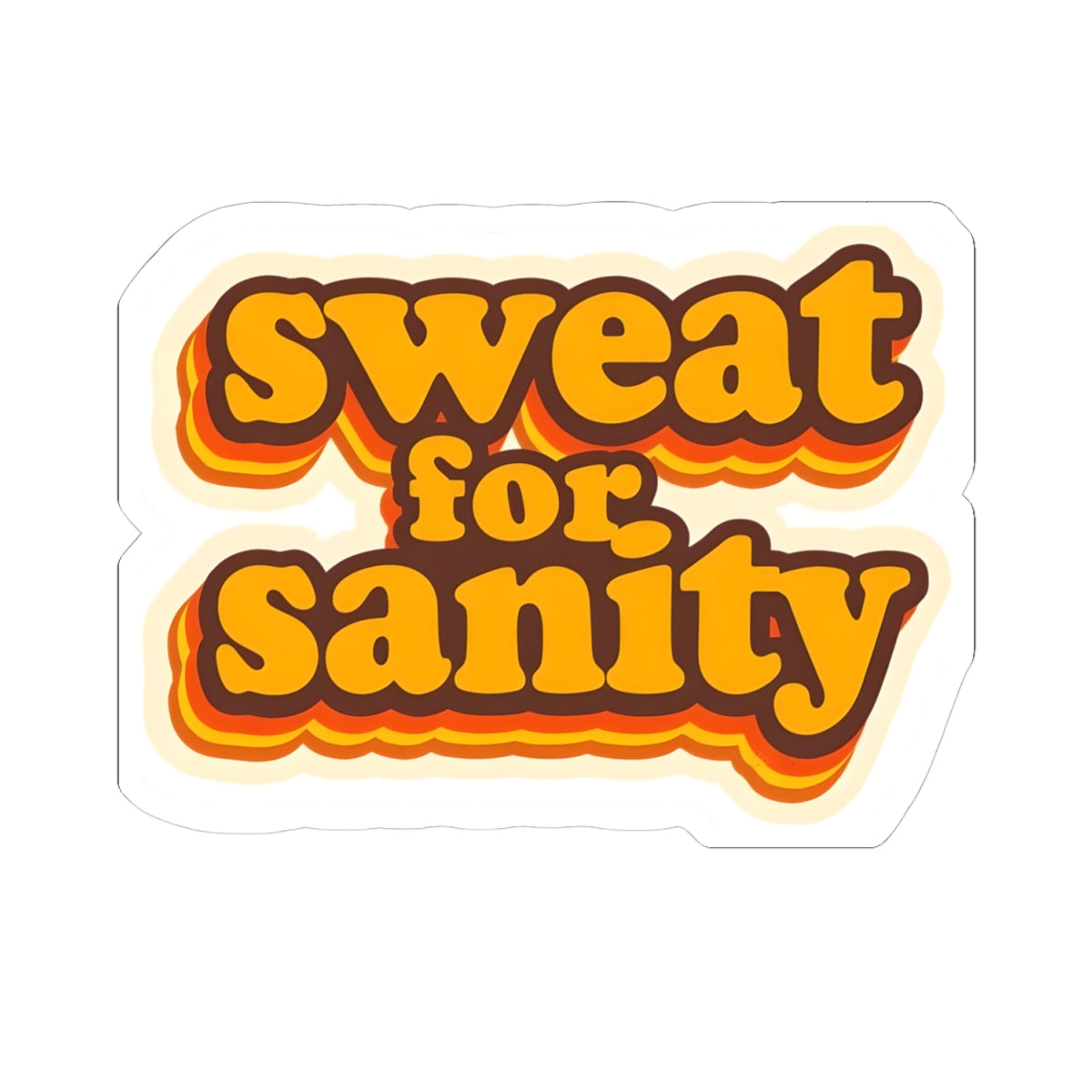 Retro Inspired 'Sweat for Sanity' Kiss-Cut Stickers - Fun Laptop Decals, Cute Gifts for Friends, Journal Stickers, Vintage Vibe