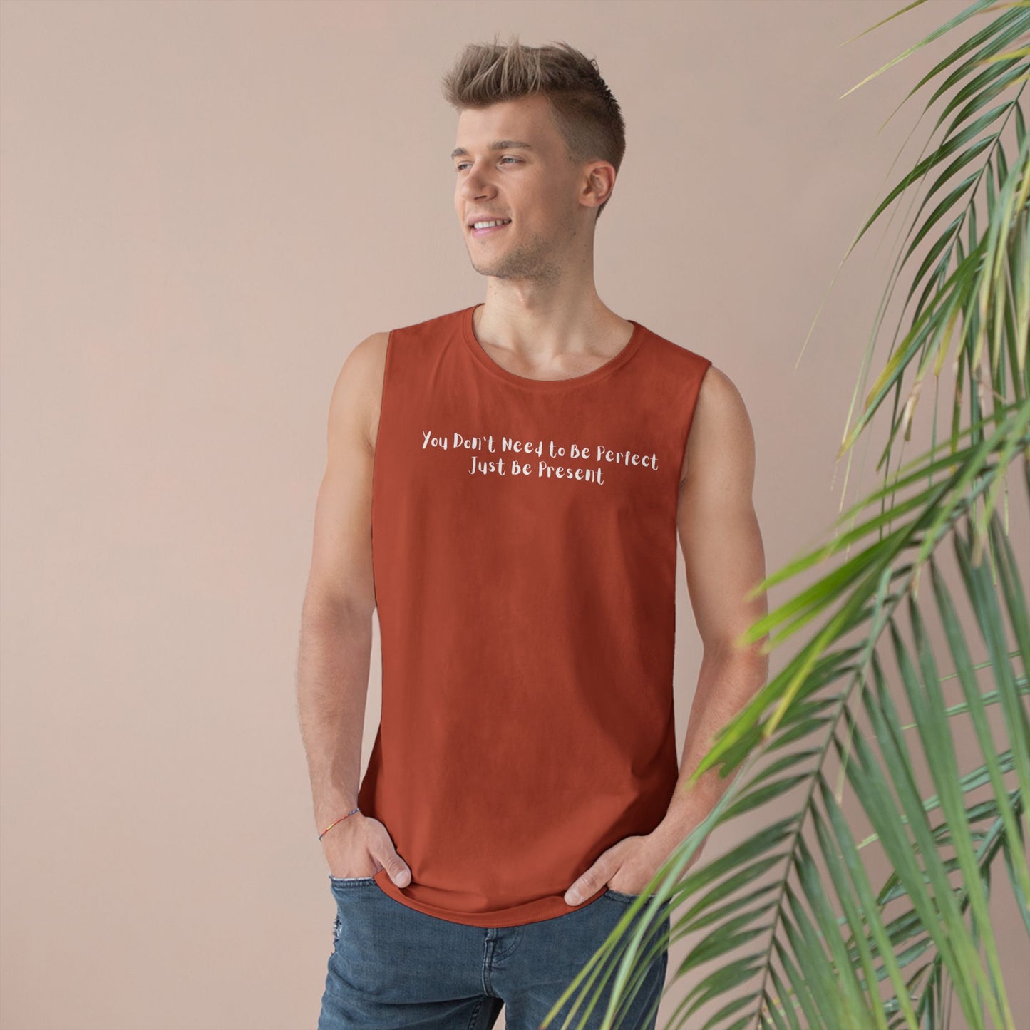 Unisex Barnard Tank - "Just Be Present" Inspirational Sleeveless Top