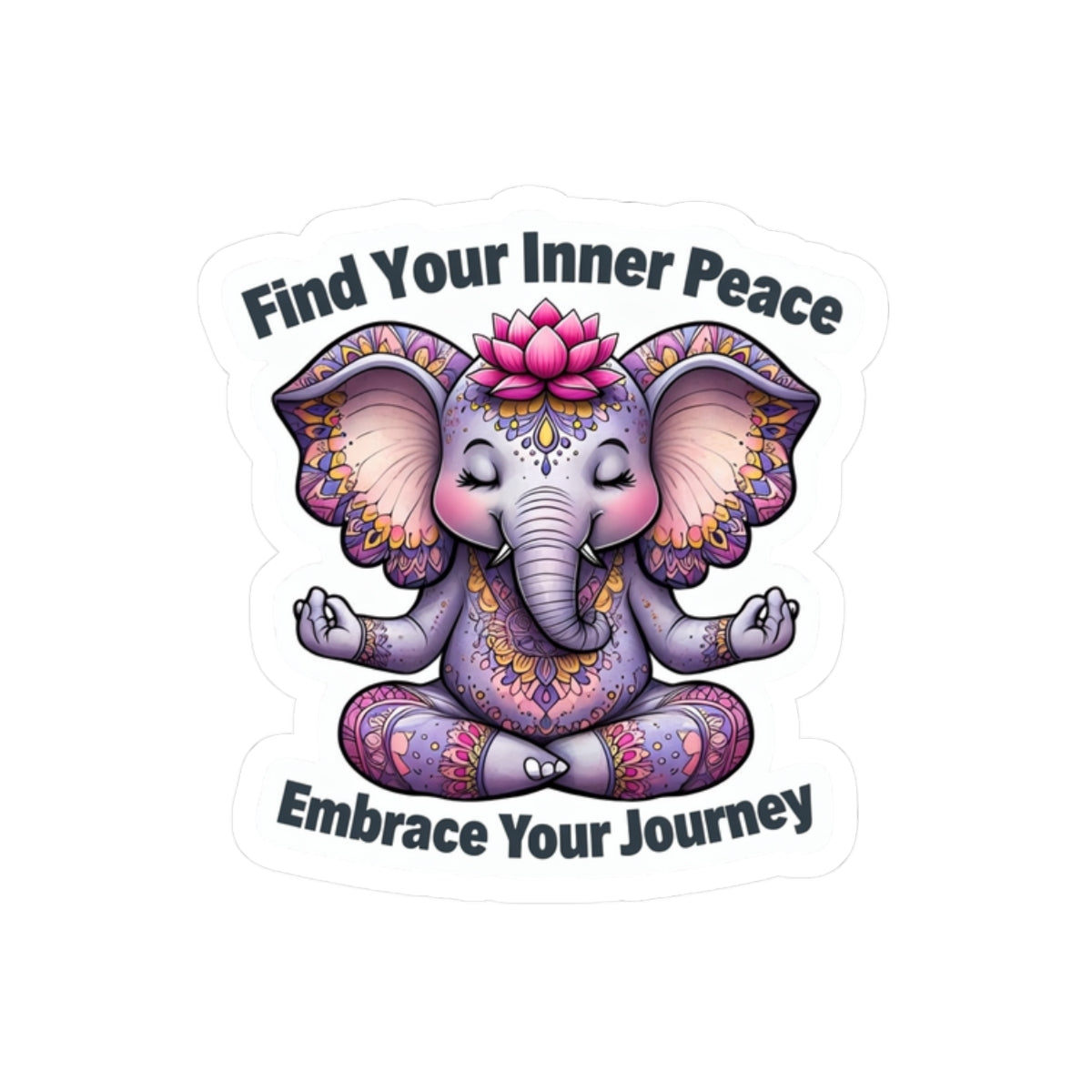Peaceful Elephant Kiss-Cut Stickers, Find Your Inner Peace, Embrace Your Journey, Meditation Decor, Yoga Gift, Laptop Stickers, Journal