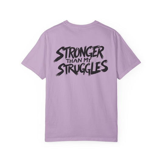 Stronger Than My Struggles T-Shirt, Motivational Tee for Men and Women