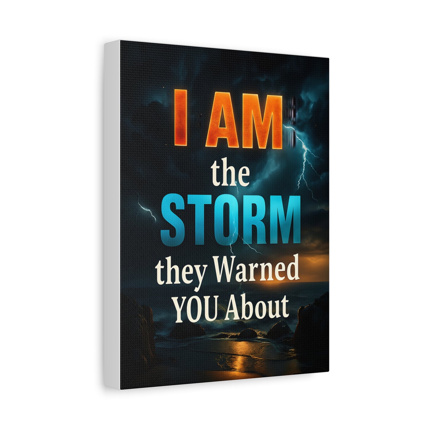 Motivational Wall Art Canvas - 'I Am the Storm They Warned You About'