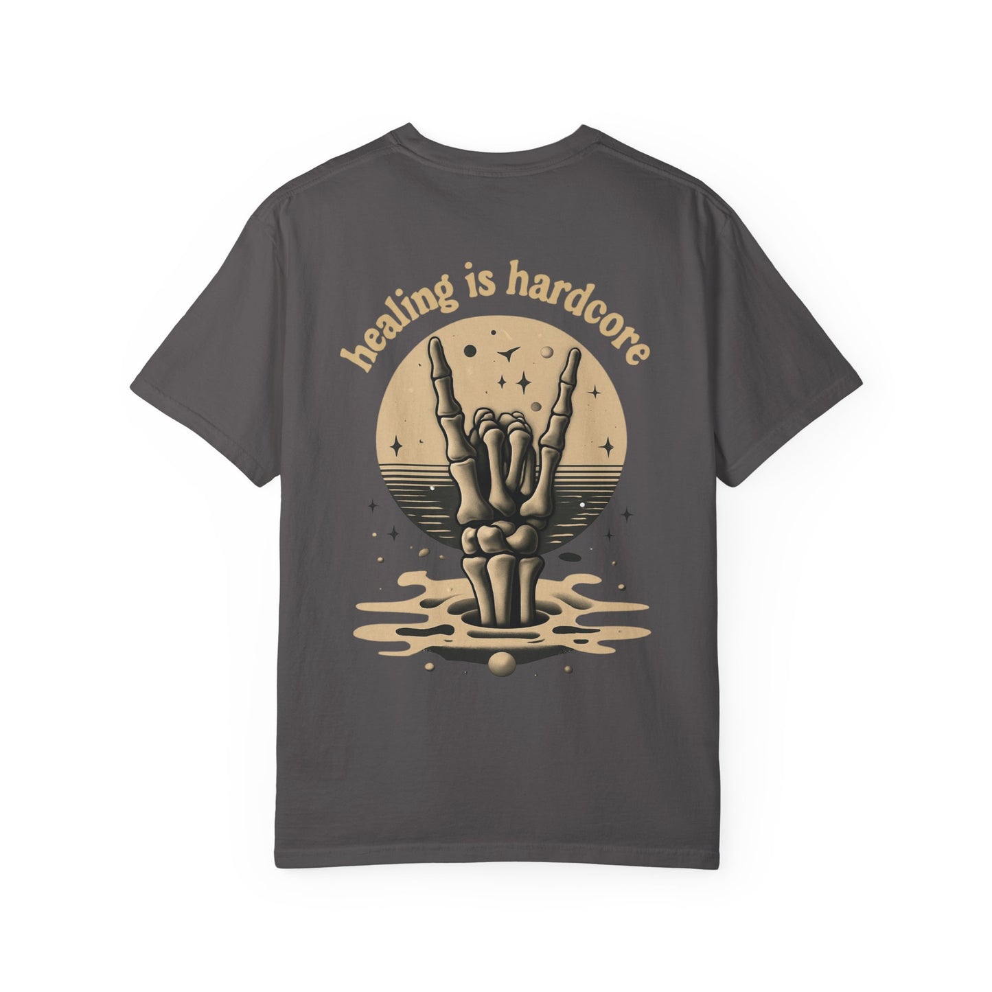 Healing Is Hardcore Unisex Garment-Dyed T-Shirt, Trendy Casual Tee,