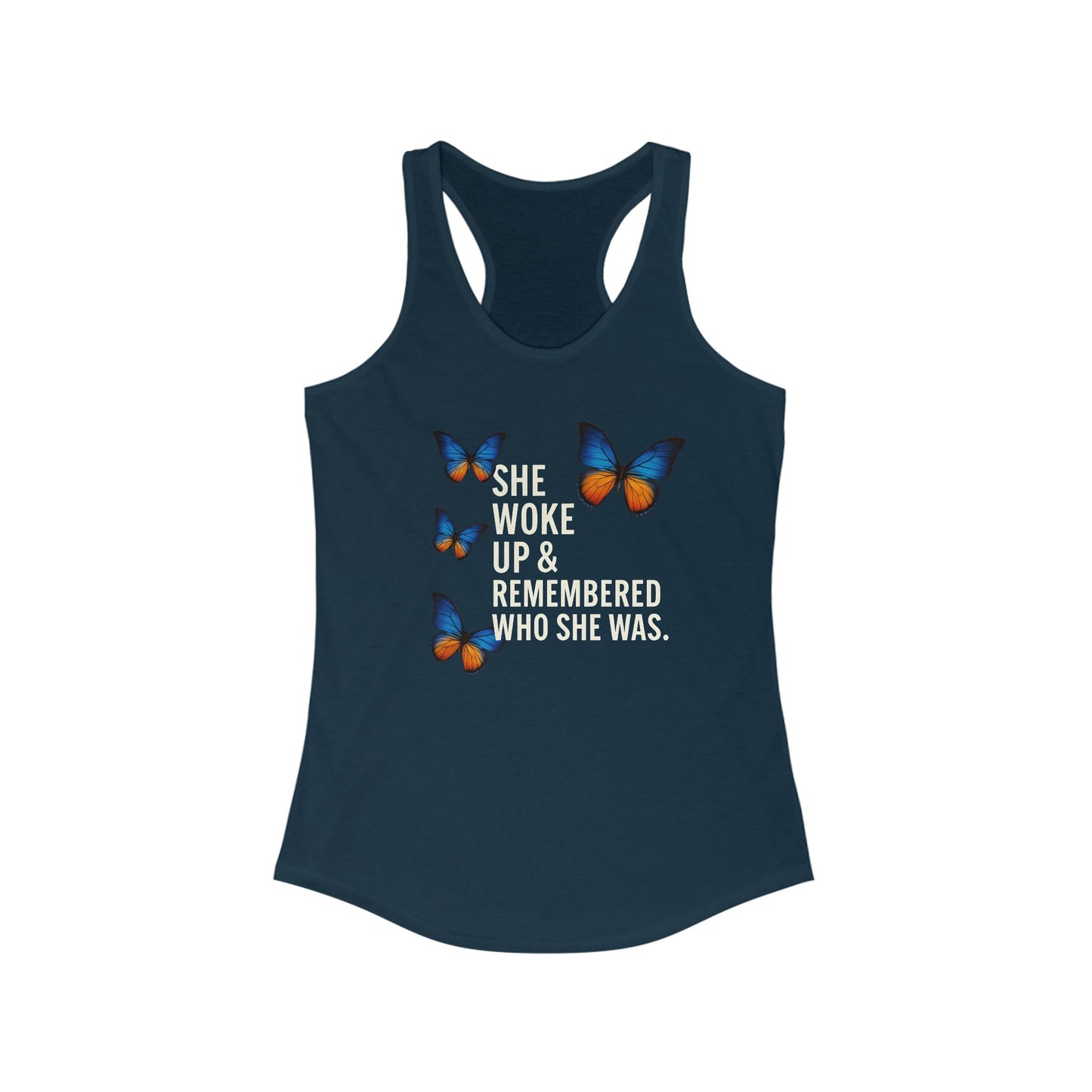 Women's Butterfly Inspirational Racerback Tank Top - "She Woke Up & Remembered Who She Was"