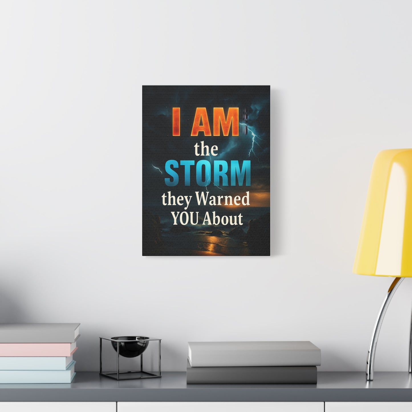 Motivational Wall Art Canvas - 'I Am the Storm They Warned You About'