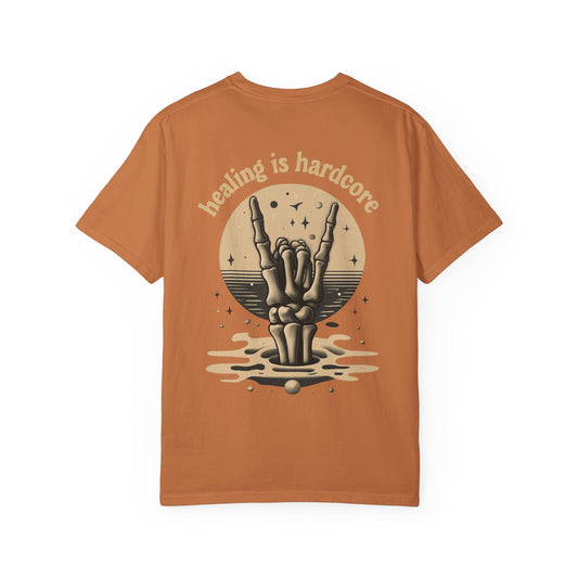 Healing Is Hardcore Unisex Garment-Dyed T-Shirt, Trendy Casual Tee,