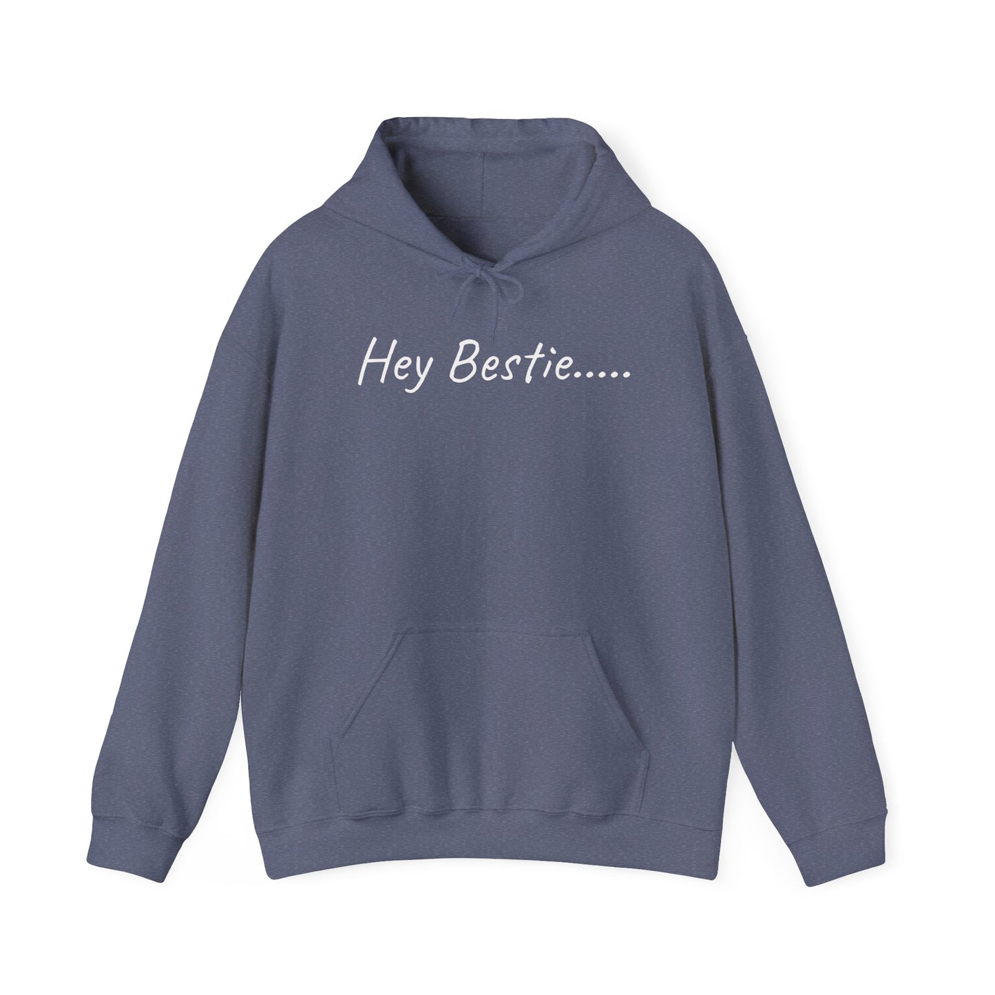 Hey Bestie Inspirational Hoodie, Comfortable Unisex Sweatshirt for Friends, Perfect Gift for Birthdays, Friendships, Celebrations, Casual