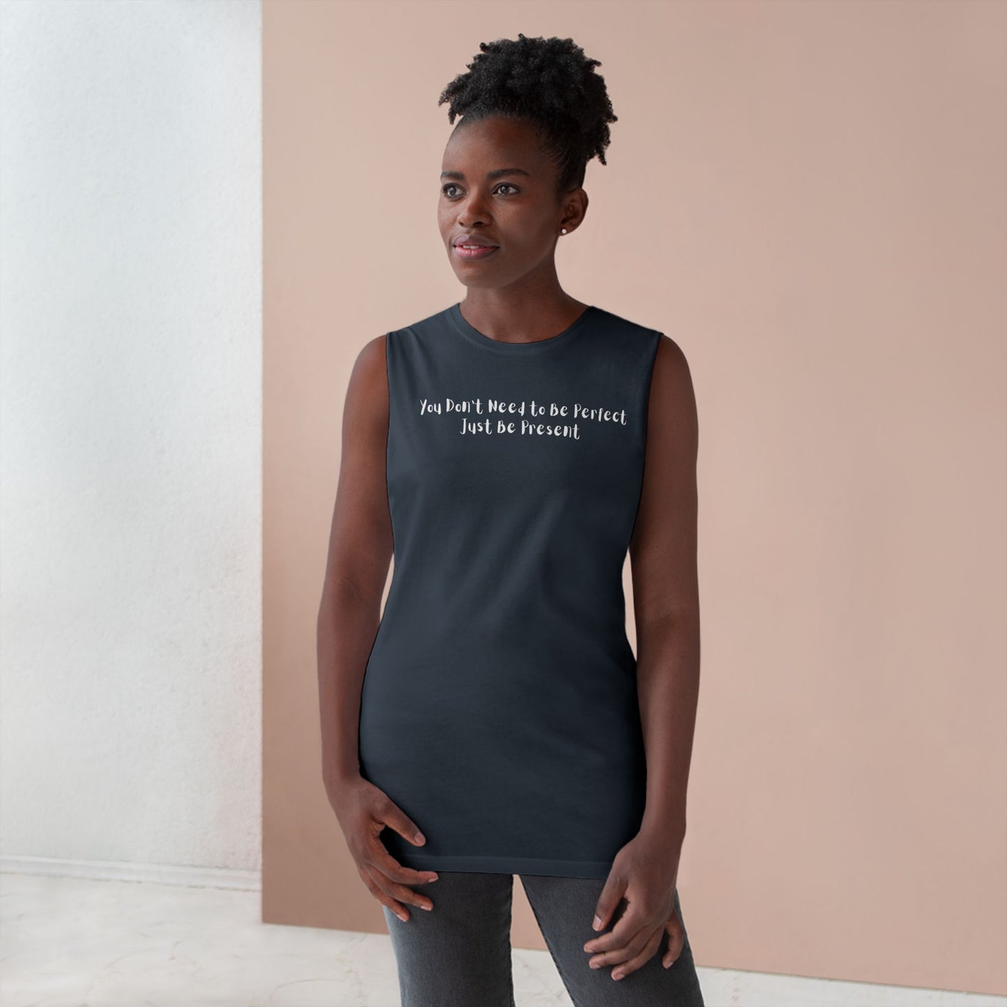 Unisex Barnard Tank - "Just Be Present" Inspirational Sleeveless Top