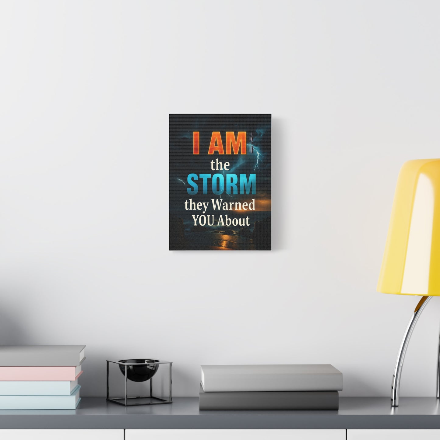 Motivational Wall Art Canvas - 'I Am the Storm They Warned You About'