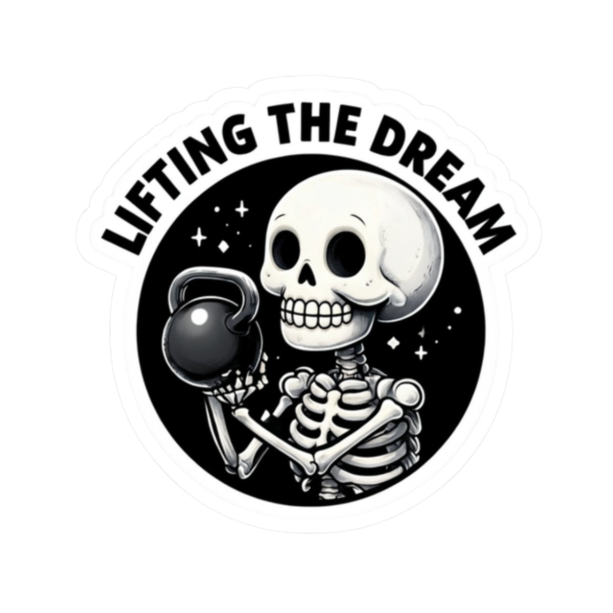 Kiss-Cut Stickers - Lifting the Dream Skeleton Gym Decor, Fitness Motivation, Workout Stickers, Halloween Decor, Gift for Gym Lovers