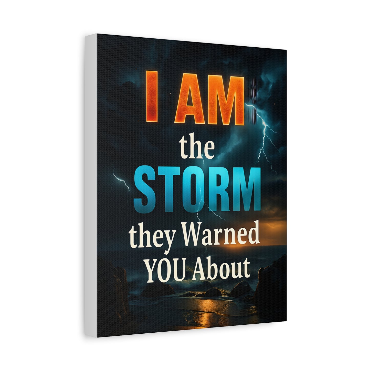 Motivational Wall Art Canvas - 'I Am the Storm They Warned You About'