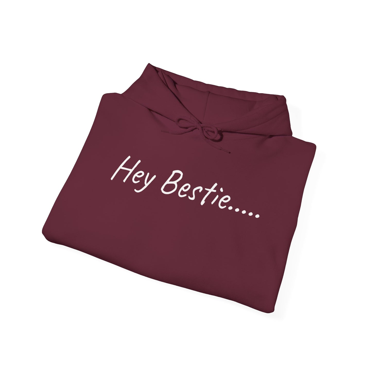 Hey Bestie Inspirational Hoodie, Comfortable Unisex Sweatshirt for Friends, Perfect Gift for Birthdays, Friendships, Celebrations, Casual