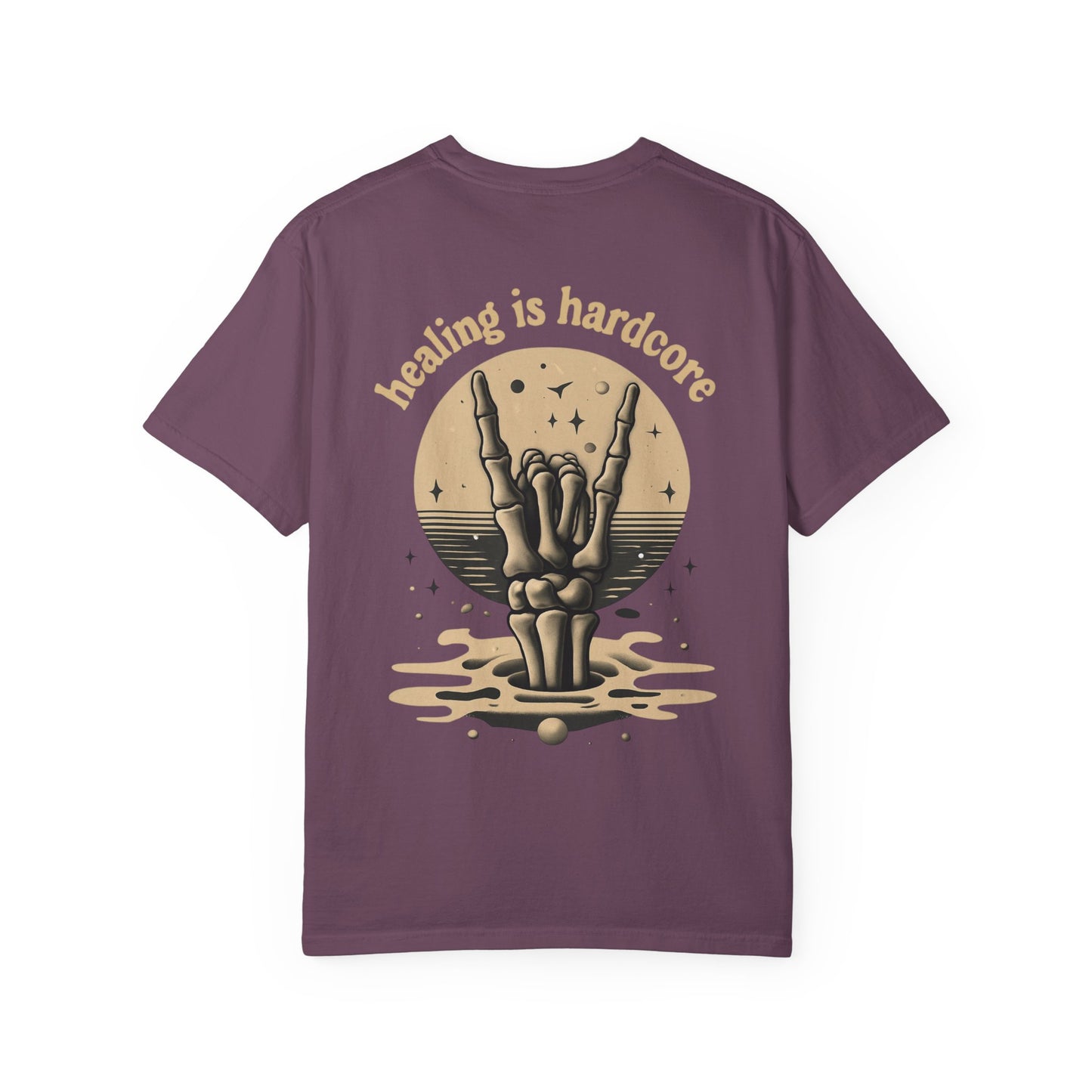 Healing Is Hardcore Unisex Garment-Dyed T-Shirt, Trendy Casual Tee,